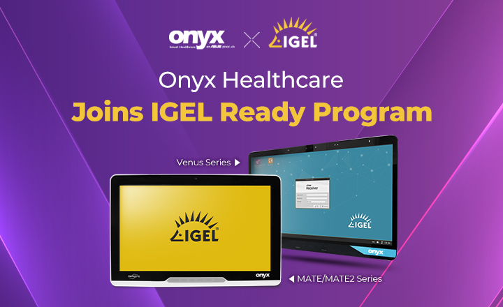 Onyx Healthcare Joins IGEL Ready Program