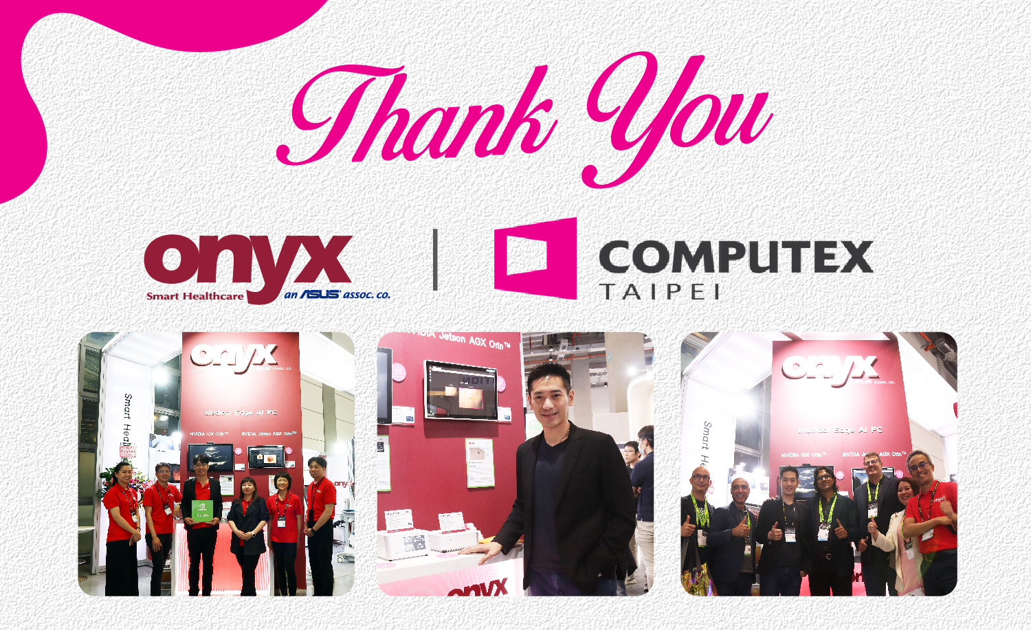 Thank you for visiting Onyx booth at COMPUTEX 2024
