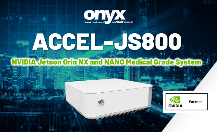 ACCEL-JS800 NVIDIA Jetson Orin NX and NANO Medical Grade Box PC