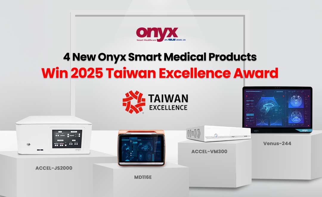 Four New Onyx Smart Medical Products Win 2025 Taiwan Excellence Award